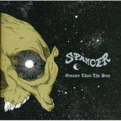 Spancer : Greater Than the Sun
